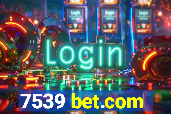 7539 bet.com